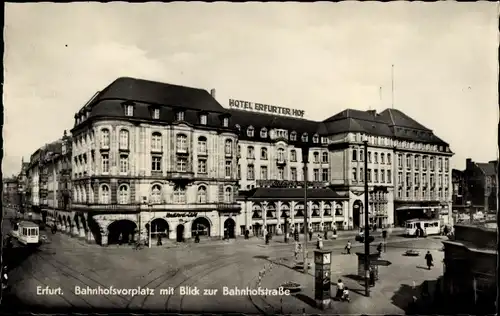 Ak Erfurt in Thüringen, Bahnhofsvorplatz mit Blick zur Bahnhofstraße, Hotel Erfurter Hof