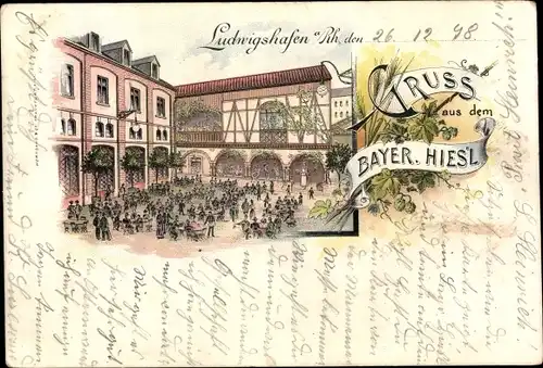 Litho Ludwigshafen am Rhein, Gastwirtschaft Bayer. Hies´l