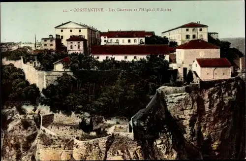 Ak Constantine Algerien, Les Casernes et l'Hotel Militaire