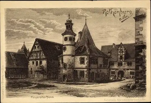 Künstler Ak Dietrich, G.O., Rothenburg ob der Tauber Mittelfranken, Hegereiterhaus