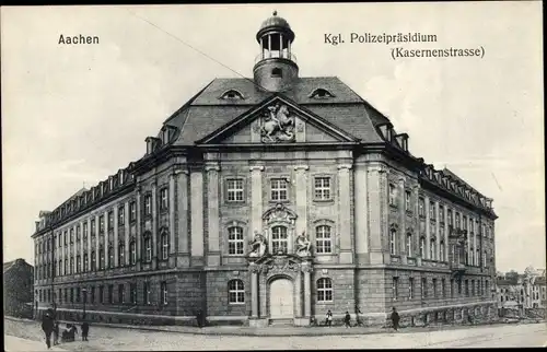 Ak Aachen in Nordrhein Westfalen, Kgl. Polizeipräsidium, Kasernenstraße