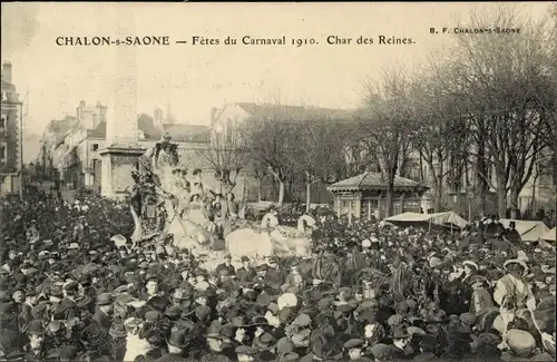 Ak Chalon sur Saône Saône et Loire, Carnaval 1910, Char des Reines