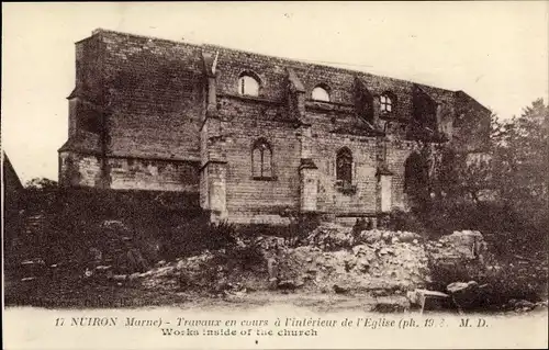 Ak Nuiron Marne, L'Eglise, apres le bombardement, Kriegszerstörung 1. WK