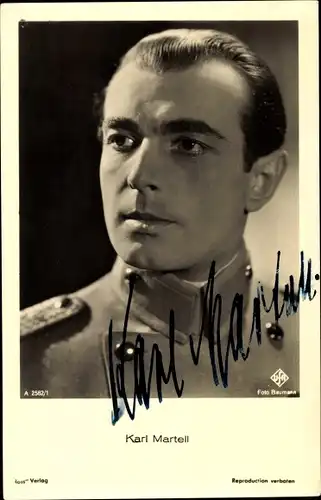 Ak Schauspieler Karl Martell, Portrait, Ufa Film, Ross Verlag A 2582 1