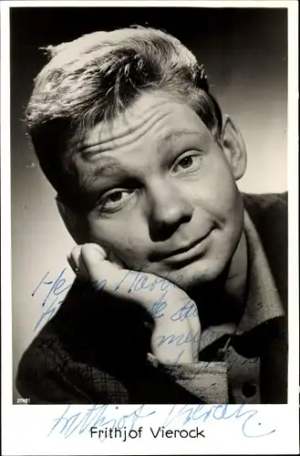 Ak Schauspieler Frithjof Vierock, Portrait, Autogramm