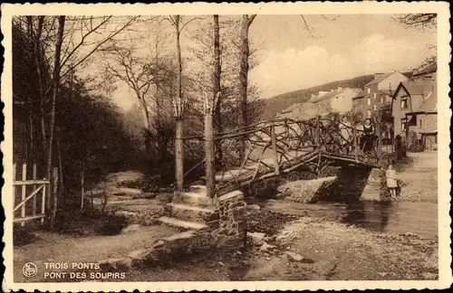 Ak Trois Ponts Dreibrücken Wallonien Lüttich, Pont dea Soupirs