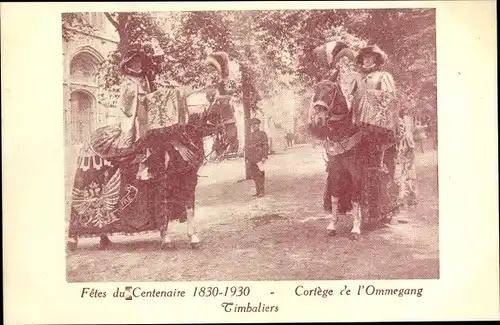 Ak Brüssel, Fêtes du Centenaire 1830 - 1930, Cortège de l'Ommegang, Timbaliers