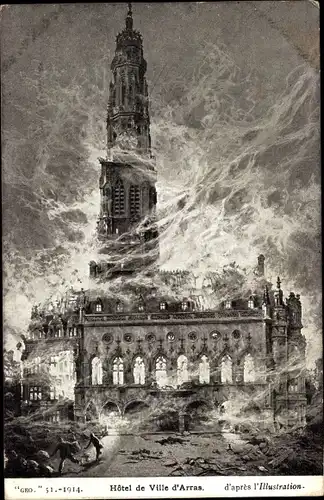 Ak Arras Pas de Calais, Hotel de Ville, brennendes Rathaus, Kriegszerstörungen, 1. Weltkrieg