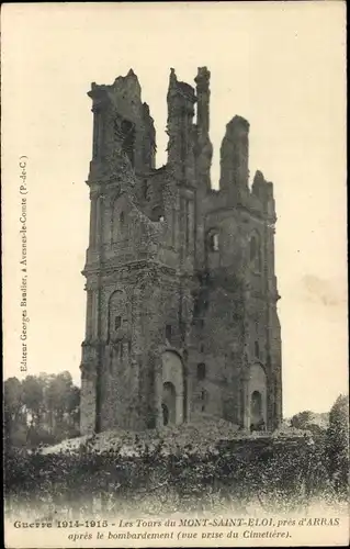 Ak Mont Saint Eloi Pas de Calais, Le Tours, apres le bombardement (vue prise du Cimetiere)