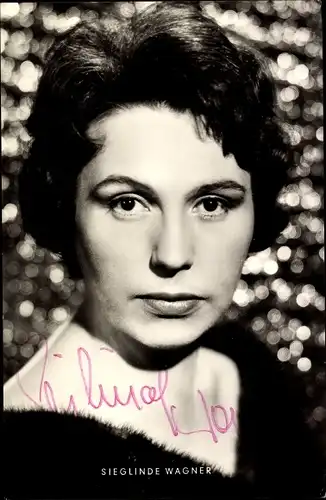 Ak Schauspielerin Sieglinde Wagner, Portrait, Autogramm