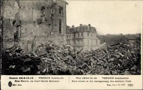 Ak Verdun Meuse, rue Neuve, Kriegszerstörung 1. WK
