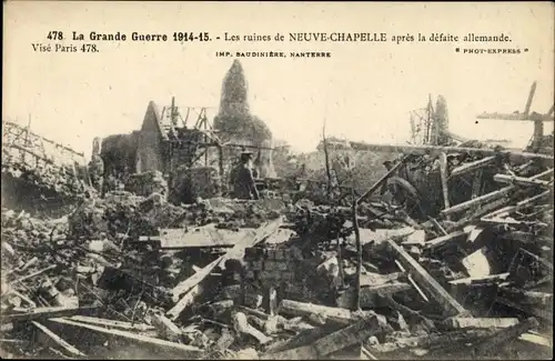 Ak Neuve Chapelle Pas de Calais, Les Ruines, apres le bombardement, Kriegszerstörung 1. WK