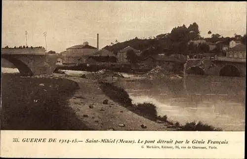 Ak Saint Mihiel Meuse, Le pont detruit par le Genie Francais, Kriegszerstörung 1. WK