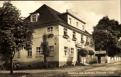 Ak Rohrbach in Thüringen, Gasthaus zum Auerhahn