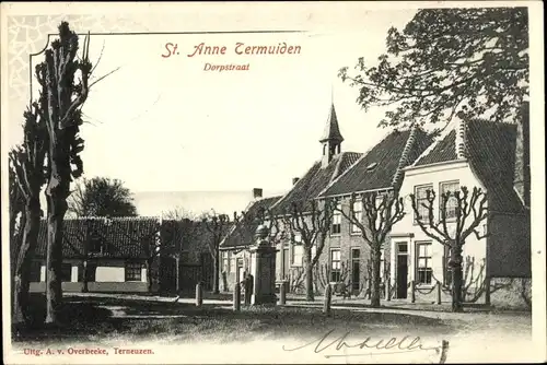 Ak Sint Anna ter Muiden Zeeland Niederlande, Dorpstraat