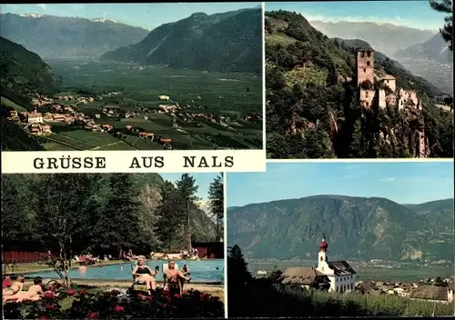 Ak Nals Nalles Südtirol, Ortsansicht, Castel del Bavaro, Schloss Payersberg, Schwimmbad, Kirche