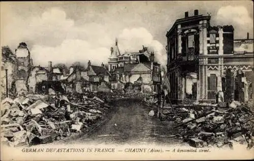 Ak Chauny Aisne, German Devastations, A dynamited street, I. WK