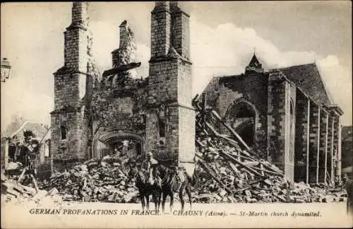 Ak Chauny Aisne, German Devastations, St. Martin church dynamited, I. WK