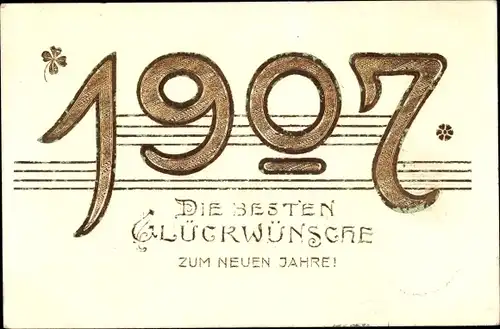 Präge Ak Glückwunsch Neujahr 1907, Glücksklee