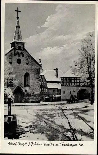 Ak Adorf im Vogtland, Johanniskirche mit Freiberger Tor