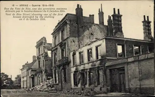 Ak Arras Pas de Calais, Rue du Vent de Bise, Kriegszerstörungen, I. WK