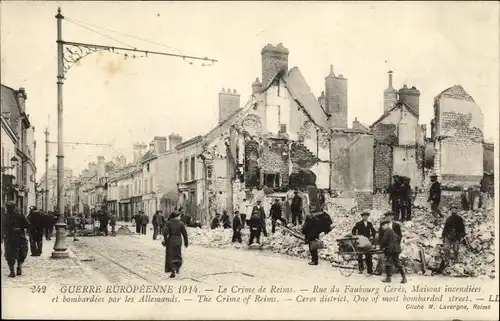 Ak Reims Marne, Le Crime de Reims, Rue du Faubourg Ceres, Maisons incendiees et bombardees 1914