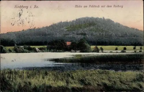 Ak Kirchberg in Sachsen, Motiv am Pohlteich mit dem Borberg