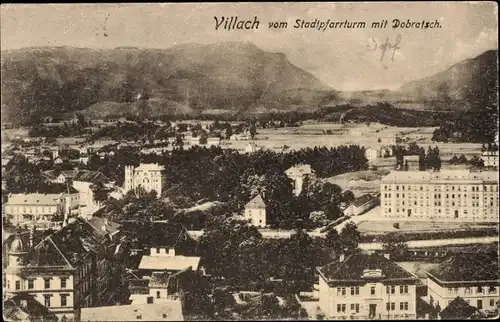 Ak Villach in Kärnten, Blick vom Stadtpfarrturm mit Dobratsch