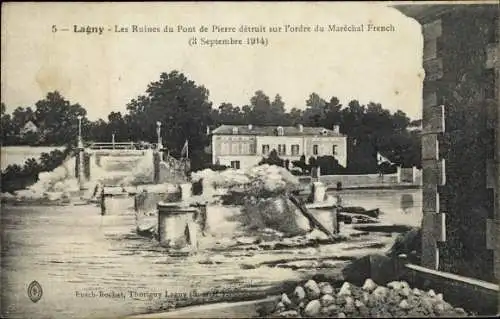 Ak Lagny Thorigny Seine et Marne,  Ruines du Pont de Pierre detruit sur l'ordre du Marechal French