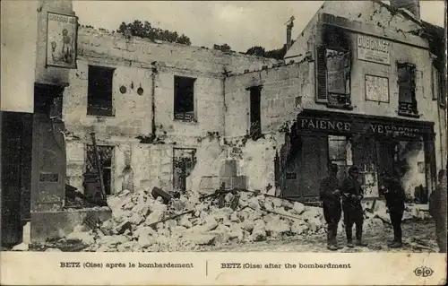 Ak Betz Oise, apres le bombardement, zerstörtes Gebäude, Kriegszerstörungen 1. WK