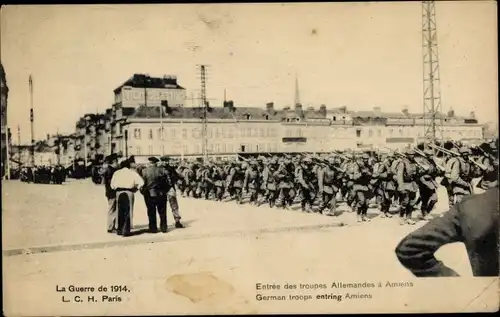 Ak Amiens Somme, Entree des troupes Allemandes, Einmarsch deutscher Soldaten
