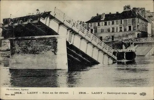Ak Lagny Oise, Pont en fer détruit, zerstörte Eisenbrücke, Kriegszerstörung I. WK
