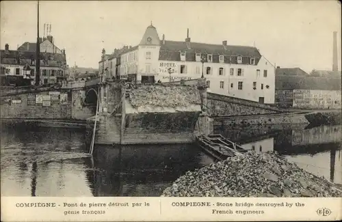 Ak Compiègne Oise, Pont de pierre detruit par le genie francais