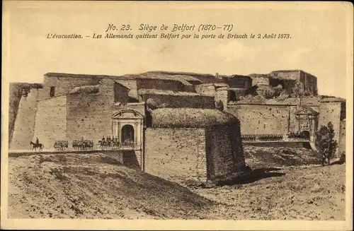 Ak Belfort Beffert Beffort Territoire de Belfort, Siege 1870-71, L'evacuation, Festung