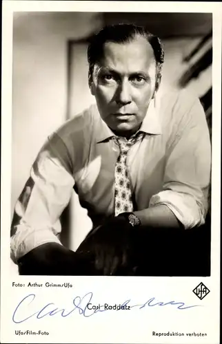 Ak Schauspieler Carl Raddatz, Portrait, Autogramm