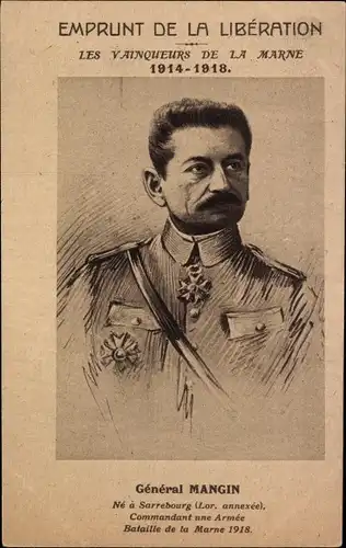 Ak Emprunt de la Liberation, les Vainqueurs de la Marne, I WK, General Mangin, Portrait