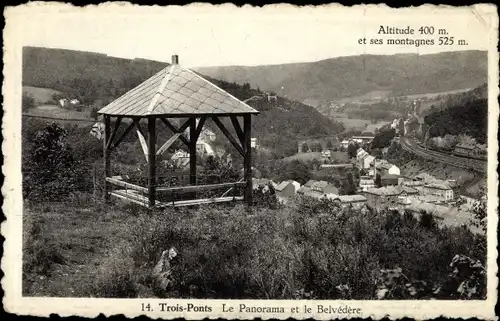 Ak Trois Ponts Dreibrücken Wallonien Lüttich, Le Panorama et le Belvedere