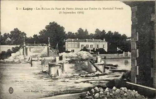 Ak Lagny Thorigny Seine et Marne, Ruines du Pont de Pierre detruit sur l'ordre du Marechal French