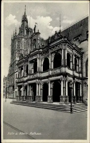 Ak Köln am Rhein, Rathaus, Außenansicht