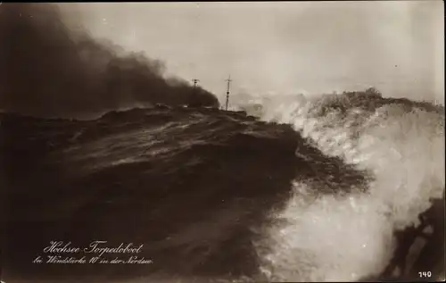 Ak Deutsches Kriegsschiff, Hochsee Torpedoboot bei Windstärke 10 auf der Nordsee, Kaiserliche Marine