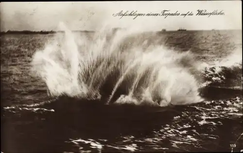 Ak Aufschlagen eines Torpedos auf die Wasserfläche, Kaiserliche Marine, I. WK