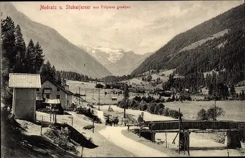 Ak Medraz im Stubaital Medratz Fulpmes in Tirol, Blick vom Fulpmes aus