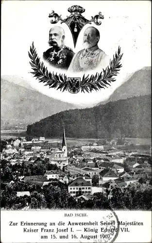 Ak Bad Ischl in Oberösterreich, Kaiser Franz Joseph I., König Edward VII, Stadtansicht