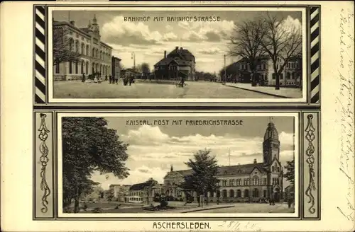 Passepartout Ak Aschersleben im Salzlandkreis, Bahnhof mit Bahnhofstraße, Post, Friedrichstraße