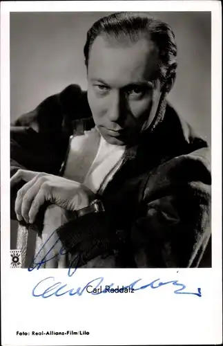 Ak Schauspieler Carl Raddatz, Portrait, Autogramm