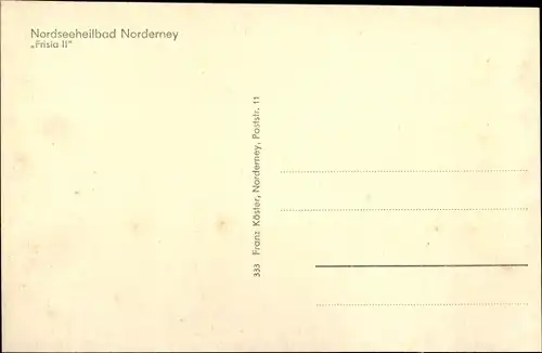 Ak Norderney in Ostfriesland, Dampfer Frisia II, Reederei Norden-Frisia