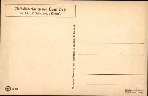 Lied Künstler Ak Hey, Paul, O Täler weit, o Höhen, Volksliederkarte Nr. 28