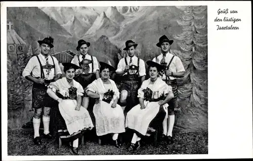 Ak Gruß von den lustigen Isartalern, bayrische Trachten, Lederhose, Dirndl