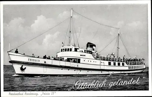 Ak Norderney in Ostfriesland, Dampfer Frisia IV, Reederei Norden-Frisia