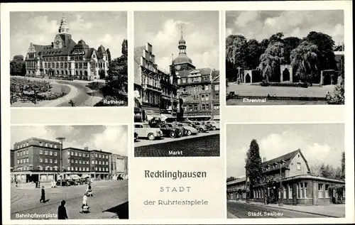 Ak Recklinghausen im Ruhrgebiet, Rathaus, Markt, Ehrenmal, Bahnhofsvorplatz, Städtischer Saalbau